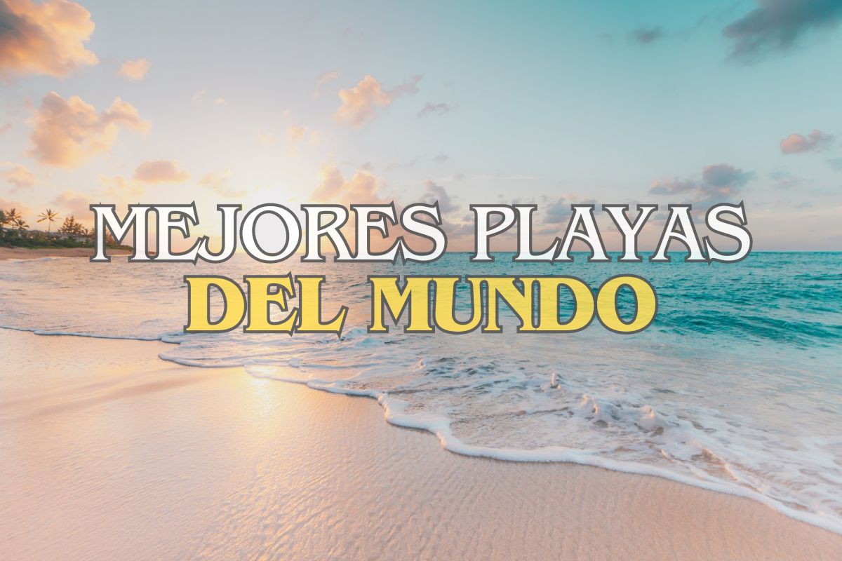 Las mejores playas del mundo