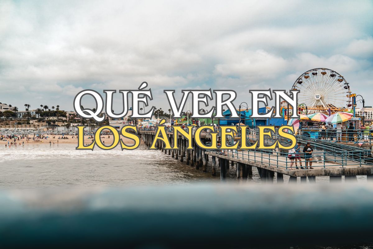 que ver en los angeles