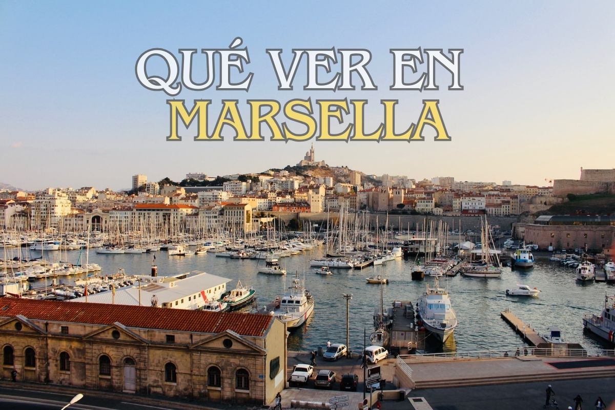 Que ver en Marsella