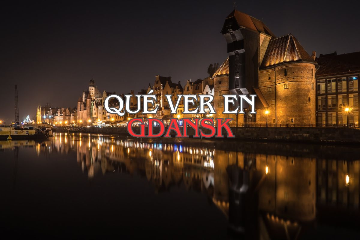 que ver en Gdansk