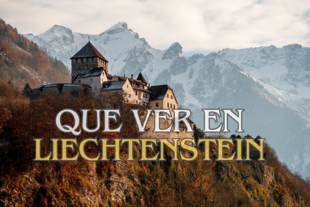 Que ver en Liechtenstein