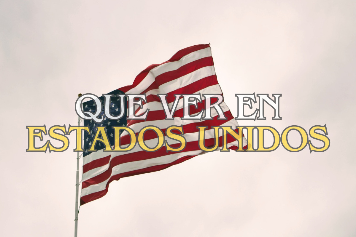 Que ver en Estados Unidos