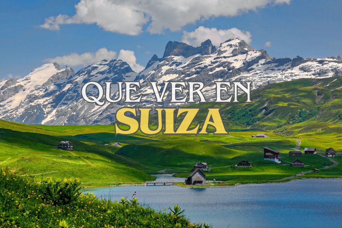 Que ver en Suiza