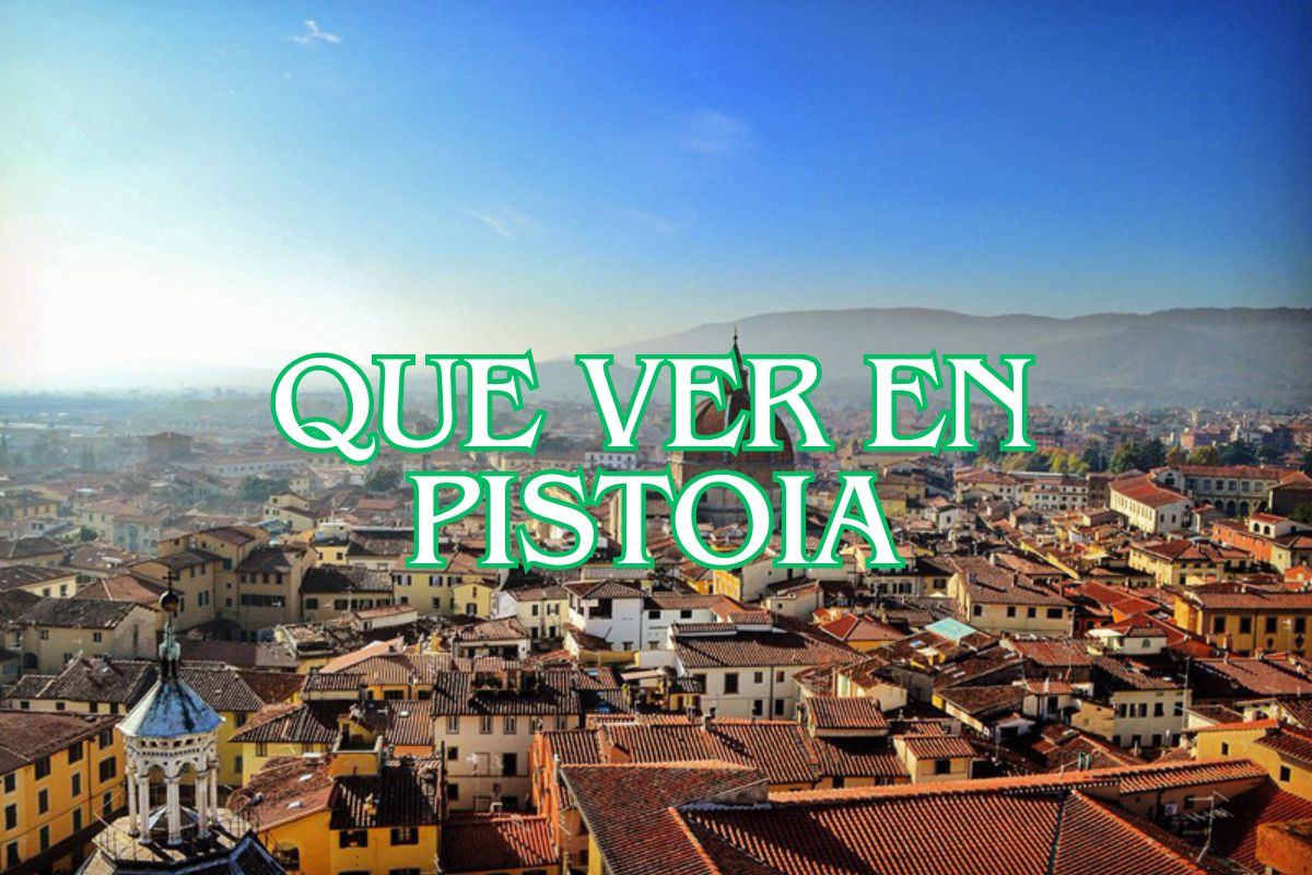 Que ver en Pistoia
