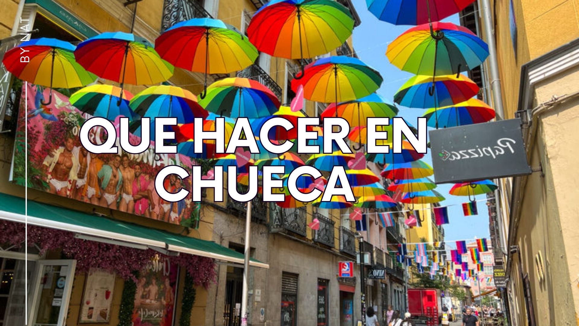 Que hacer en Chueca, Madrid