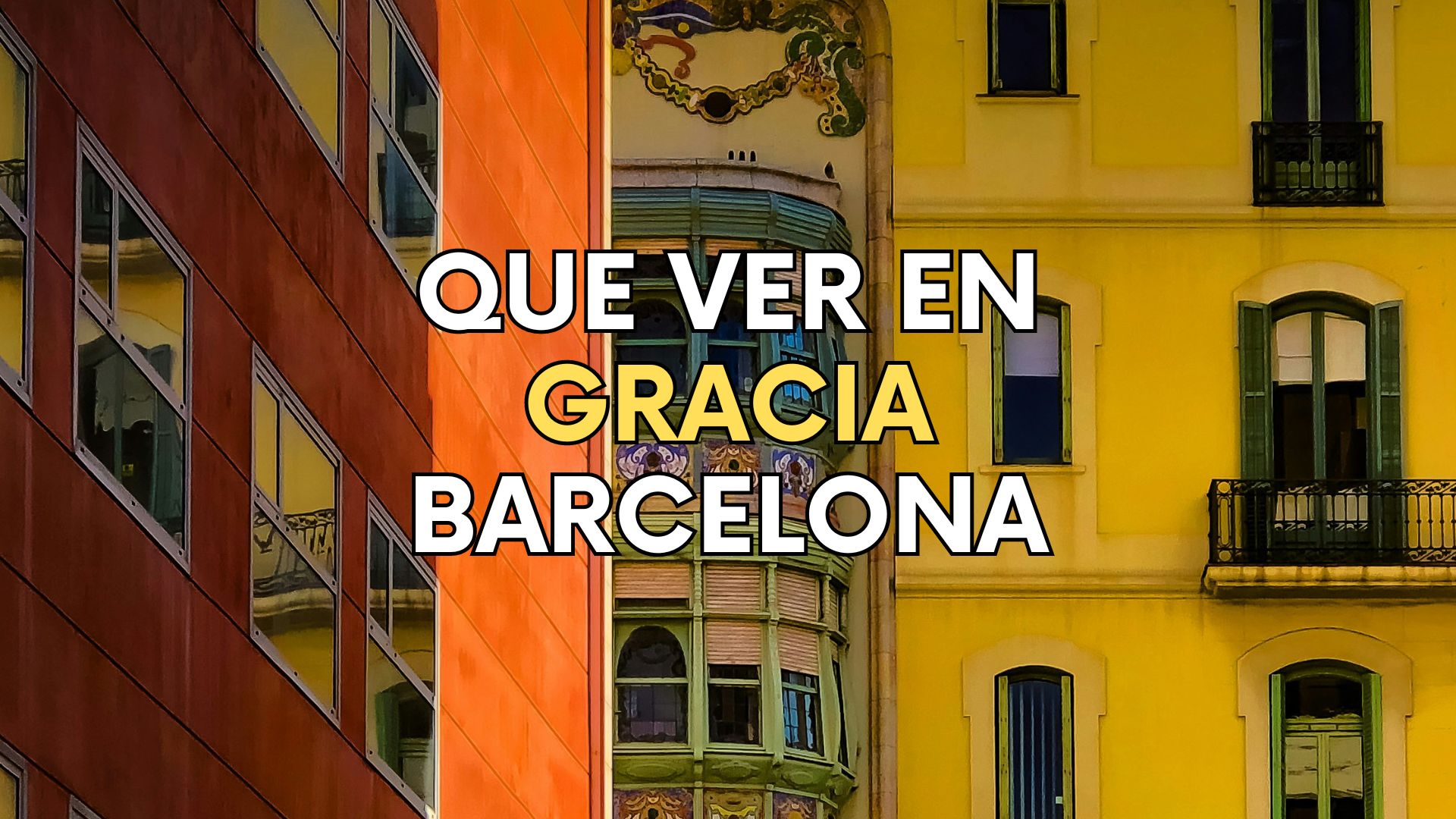 Que ver en Gracia en BArcelona